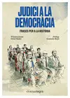 JUDICI A LA DEMOCRÀCIA JUDICI A LA DEMOCRÀCIA