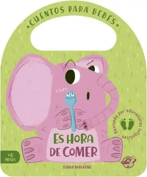 CUENTOS PARA BEBÉS - ES HORA DE COMER CUENTOS PARA BEBÉS - ES HORA DE COMER