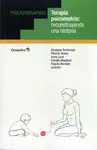 TERAPIA PSICOMOTRIZ: RECONSTRUYENDO UNA HISTORIA TERAPIA PSICOMOTRIZ: RECONSTRUYENDO UNA HISTORIA