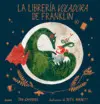 LA LIBRERÍA VOLADORA DE FRANKLIN LA LIBRERÍA VOLADORA DE FRANKLIN