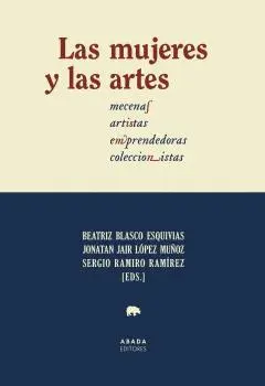 LAS MUJERES Y LAS ARTES LAS MUJERES Y LAS ARTES
