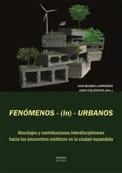 FENÓMENOS-(IN)-URBANOS FENÓMENOS-(IN)-URBANOS