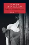 MUJER DE LA ESCALERA, LA MUJER DE LA ESCALERA, LA