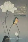 LOS PLACERES DE LA LITERATURA JAPONESA LOS PLACERES DE LA LITERATURA JAPONESA