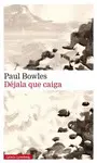 DÉJALA QUE CAIGA DÉJALA QUE CAIGA
