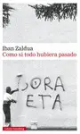 COMO SI TODO HUBIERA PASADO