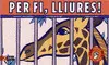 PER FI, LLIURES ! PER FI, LLIURES !
