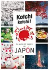 KOCHI KOCHI LA GUIA DEL VIAJERO EN JAPON 2ªED KOCHI KOCHI LA GUIA DEL VIAJERO EN JAPON 2ªED