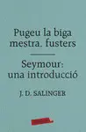 PUGEU LA BIGA MESTRA, FUSTERS / SEYMOUR: UNA INTRO