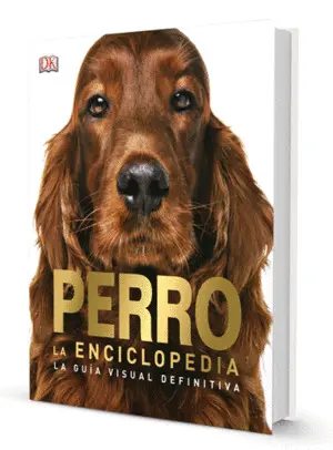 PERRO. LA ENCICLOPEDIA PERRO. LA ENCICLOPEDIA