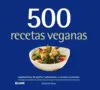 500 RECETAS VEGANAS 500 RECETAS VEGANAS
