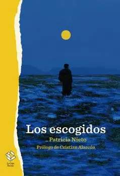 LOS ESCOGIDOS LOS ESCOGIDOS