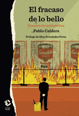 EL FRACASO DE LO BELLO EL FRACASO DE LO BELLO