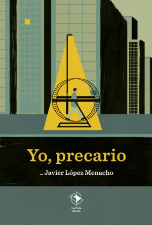 YO, PRECARIO YO, PRECARIO