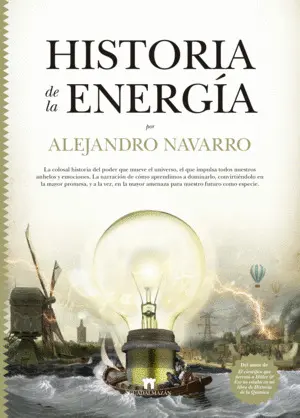HISTORIA DE LA ENERGÍA HISTORIA DE LA ENERGÍA