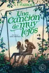CANCIÓN DE MUY LEJOS, UNA