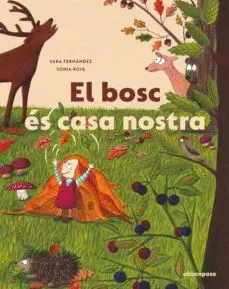 EL BOSC ÉS CASA NOSTRA EL BOSC ÉS CASA NOSTRA
