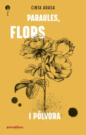 PARAULES, FLORS I PÓLVORA