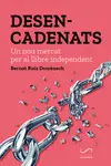 DESENCADENATS DESENCADENATS