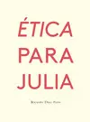 ETICA PARA JULIA ETICA PARA JULIA