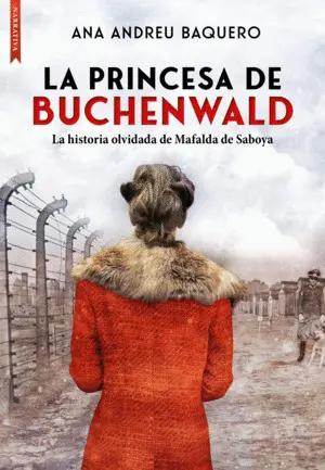 LA PRINCESA DE BUCHENWALD LA PRINCESA DE BUCHENWALD