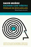 ESCRIBIR CON VIÑETAS, PENSAR EN BOCADILLOS ESCRIBIR CON VIÑETAS, PENSAR EN BOCADILLOS
