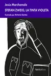 STEFAN ZWEIG. LA TINTA VIOLETA STEFAN ZWEIG. LA TINTA VIOLETA