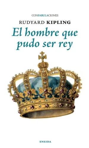 HOMBRE QUE PUDO SER REY, EL