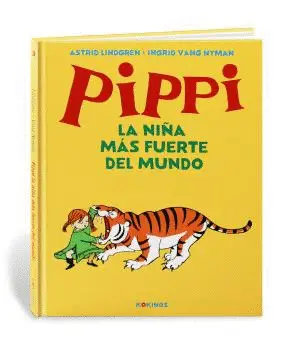 PIPPI LA NIÑA MÁS FUERTE DEL MUNDO PIPPI LA NIÑA MÁS FUERTE DEL MUNDO