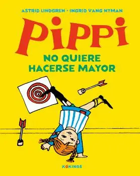 PIPPI NO QUIERE HACERSE MAYOR PIPPI NO QUIERE HACERSE MAYOR