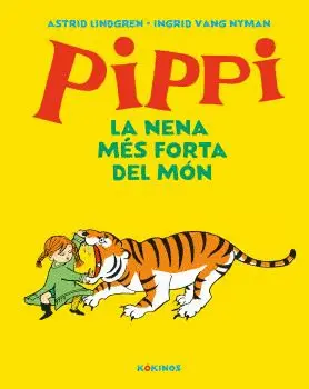 PIPPI LA NENA MÉS FORTA DEL MÓN PIPPI LA NENA MÉS FORTA DEL MÓN