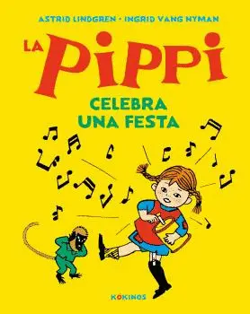 LA PIPPI CELEBRA UNA FESTA LA PIPPI CELEBRA UNA FESTA