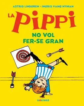 PIPPI NO VOL FER-SE GRAN, LA - CATALÀ PIPPI NO VOL FER-SE GRAN, LA - CATALÀ