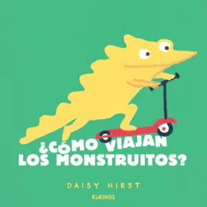¿CÓMO VIAJAN LOS MONSTRUITOS ¿CÓMO VIAJAN LOS MONSTRUITOS