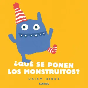 ¿QUÉ SE PONEN LOS MONSTRUITOS ¿QUÉ SE PONEN LOS MONSTRUITOS