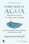 CÓMO LEER EL AGUA (BOLSILLO) CÓMO LEER EL AGUA (BOLSILLO)