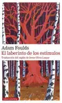 LABERINTO DE LOS ESTÍMULOS, EL LABERINTO DE LOS ESTÍMULOS, EL