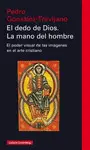 EL DEDO DE DIOS. LA MANO DEL HOMBRE EL DEDO DE DIOS. LA MANO DEL HOMBRE