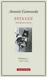 ESTA LUZ. VOLUMEN I (1947-2004)