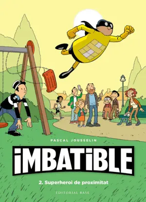 IMBATIBLE 2. SUPERHEROI DE PROXIMITAT