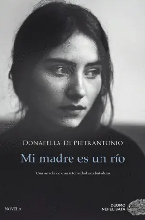 MI MADRE ES UN RÍO MI MADRE ES UN RÍO