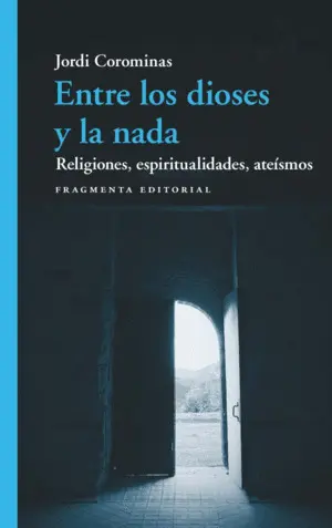 ENTRE LOS DIOSES Y LA NADA ENTRE LOS DIOSES Y LA NADA