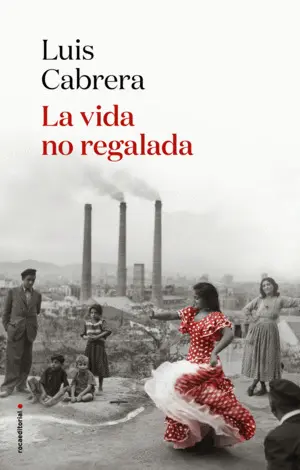 LA VIDA NO REGALADA LA VIDA NO REGALADA