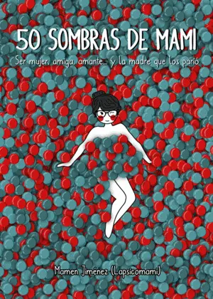 50 SOMBRAS DE MAMI 50 SOMBRAS DE MAMI