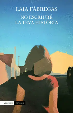 NO ESCRIURÉ LA TEVA HISTÒRIA NO ESCRIURÉ LA TEVA HISTÒRIA