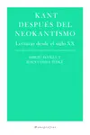KANT DESPUÉS DEL NEOKANTISMO