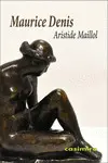 ARISTIDE MAILLOL ARISTIDE MAILLOL
