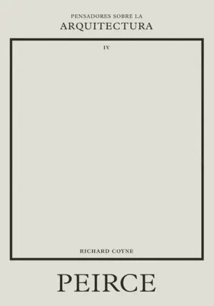 PEIRCE SOBRE LA ARQUITECTURA