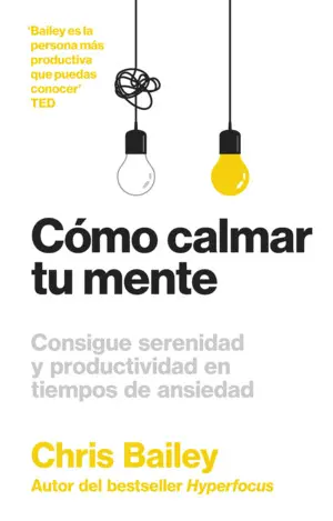 CÓMO CALMAR TU MENTE CÓMO CALMAR TU MENTE