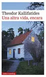 UNA ALTRA VIDA, ENCARA UNA ALTRA VIDA, ENCARA